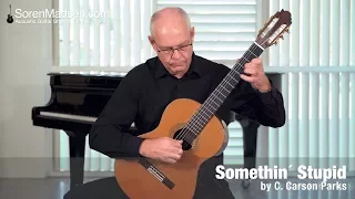 Somethin´ Stupid by C. Carson Parks - Danish Guitar Performance - Soren Madsen