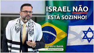 Israel Não Está Sozinho! - Parashá Balák 2021/5781 - Matheus Zandona