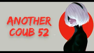 ❤ Another Coub # 52 / Anime Amv / Gif / Aниме / Amv / Coub ❤