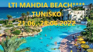 LTI Mahdia Beach, Tunisko červen 2022.