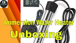 Immersion Water Heater - Unboxing Video - Bathtub Heater 2000W