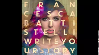 Francesca Battistelli - Write Your Story (Official Audio)