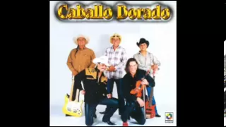 Caballo Dorado - Te Quiero Con El Corazón