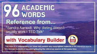 96 Academic Words Ref from "Sandra Aamodt: Why dieting doesn't usually work | TED Talk"