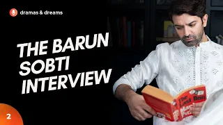 "Success Can Only Be Pursued" | The Barun Sobti Interview |