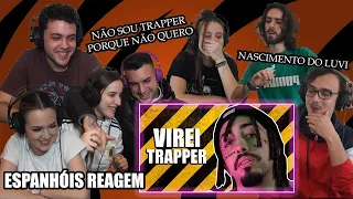 EU VIREI TRAPPER - INUTILISMO | ESPANHÓIS REAGEM