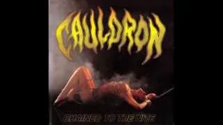 Cauldron - Chained to the Nite - Limited Edition (Full Album) - 2009