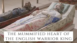 The MUMMIFIED Heart Of The English Warrior King