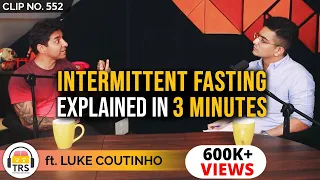 @LukeCoutinho Explains The Science Behind Intermittent Fasting | TheRanveerShow Clips