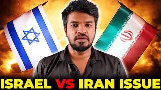 Israel vs Iran Issue!  😱  🤯 | Madan Gowri | Tamil | MG