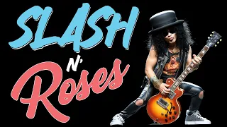 Slash N' Roses - The Epic Journey of Slash: From Guns N' Roses to Rock Legend