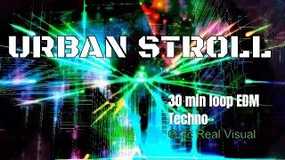 30 MIN LOOP | Urban Stroll ft. Run the Track Back | EDM Techno | Intense 4K Ultra HD Visuals