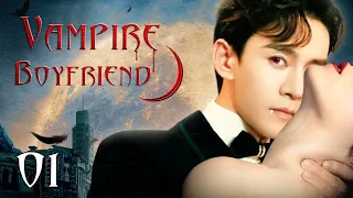 Vampire Boyfriend - 01｜'Vampire' With Super Powers Falls In Love With Human Girl