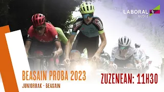 BEASAIN PROBA 2023 | JUNIORRAK | Zuzenekoa