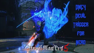 DMC4 Devil Trigger for Nero - Devil May Cry 5 [MOD]