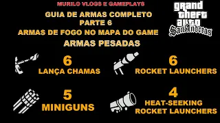 Gta San Andreas - Guia de armas completo #6 - Todas as armas pesadas(Lança chamas, RPG´S e MINIGUNS)