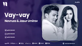 Navruza & Jasur Umirov - Vay-vay (audio 2023)