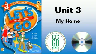 Let's Go 3 Third edition Unit 3 My Home