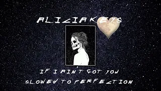 Alicia Keys - If I Ain't Got You Slowed to Perfection ♪