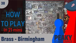 Brass : Birmingham - How to play Video - Peaky Boardgamer