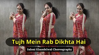 Tujh Mein Rab Dikhta Hai | Rab Ne Bana Di Jodi | Karva chauth | Dance By Saloni khandelwal