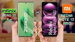 iNFiNiX Zero 30 Vs Redmi Note 12 Pro - Full Comparison ⚡#infinixzero30vsredminote12pro