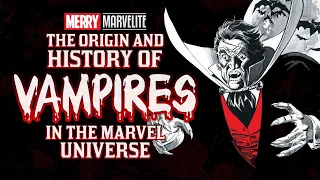 The History of Vampires in the Marvel Universe ☆ The Origins of Varnae & Dracula