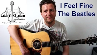 I Feel Fine - Beginners Guitar Lesson - The Beatles - Free TAB - Drue James