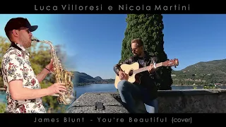 JAMES BLUNT ¦ You're Beautiful ¦ guitar & sax COVER