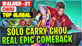 Solo Carry Chou Real Epic Comeback [ Top Global Chou ] Rever Walker~37 - Mobile Legends Build
