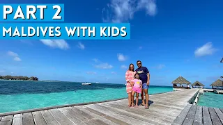 PART 2: The Maldives Family Vacation | With Kids | Club Med Kani