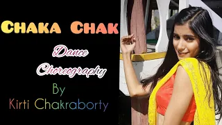 Chaka Chak| Atrangi Re | A.R. Rahaman| Shreya G. Bhusan K.| Bollywood Choreography|Kirti Chakraborty