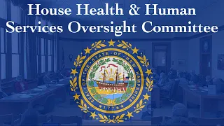 Health and Human Services Oversight Committee (03/25/22)