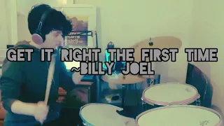 Get it right the first time~Billy Joel Cover//Caitlin Drumz