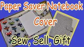 Paper saver notebook cover Sew Sell or Gift eco friendly zero waste DIY cover for used paper
