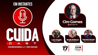 Cuida Cast - Caminhoneiros com Ciro Gomes