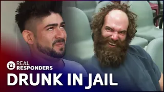 Dealing With Unusual Suspects And Disorderly Drunks In Jail | Best Of Jail | Real Responders