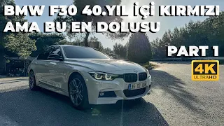 BMW F30 40th Year / EN DOLU F30 BİBLO GİBİ HER ŞEYİ ORJİNAL