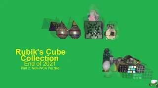 Rubik's Cube Collection: End of 2021 (150+ cubes!) | Part 2: Non WCA Puzzles