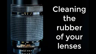 Cleaning lens rubber : Lens repair