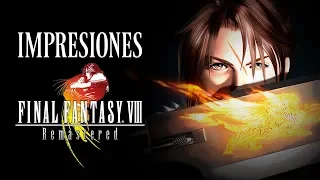 Impresiones Final Fantasy VIII Remastered | 3GB
