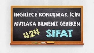 İngilizce Konuşmak İçin Mutlaka Bilmeniz Gereken 424 Sıfat