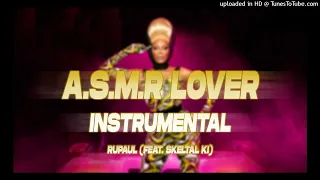 RUPAUL: A.S.M.R LOVER [HQ INSTRUMENTAL/KARAOKE]