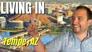 Living in Tempe Arizona - [2023] THINGS HAVE CHANGED