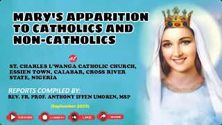 MARY’S APPARITION TO CATHOLICS AND NON-CATHOLICS