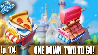 ONE DOWN, TWO TO GO! - Disney Magic Kingdoms Gameplay - Ep. 104