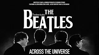 The Beatles: Across The Universe (Full Documentary)