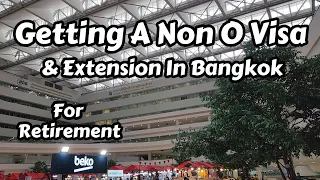 Getting My Non O Visa & Extensions In Bangkok, Thailand