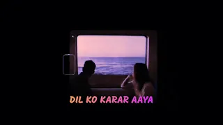 Dil Ko Karaar Aaya(slowed+reverb) - Sidharth Shukla & Neha Sharma | Neha Kakkar & YasserDesai |