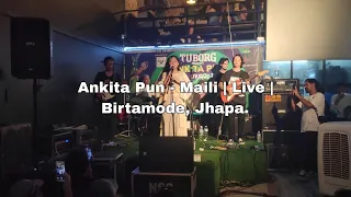 Ankita Pun - Maili | Live | Birtamode, Jhapa.